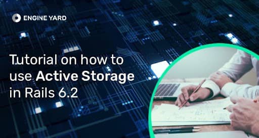 Active Storage on Rails 6.2